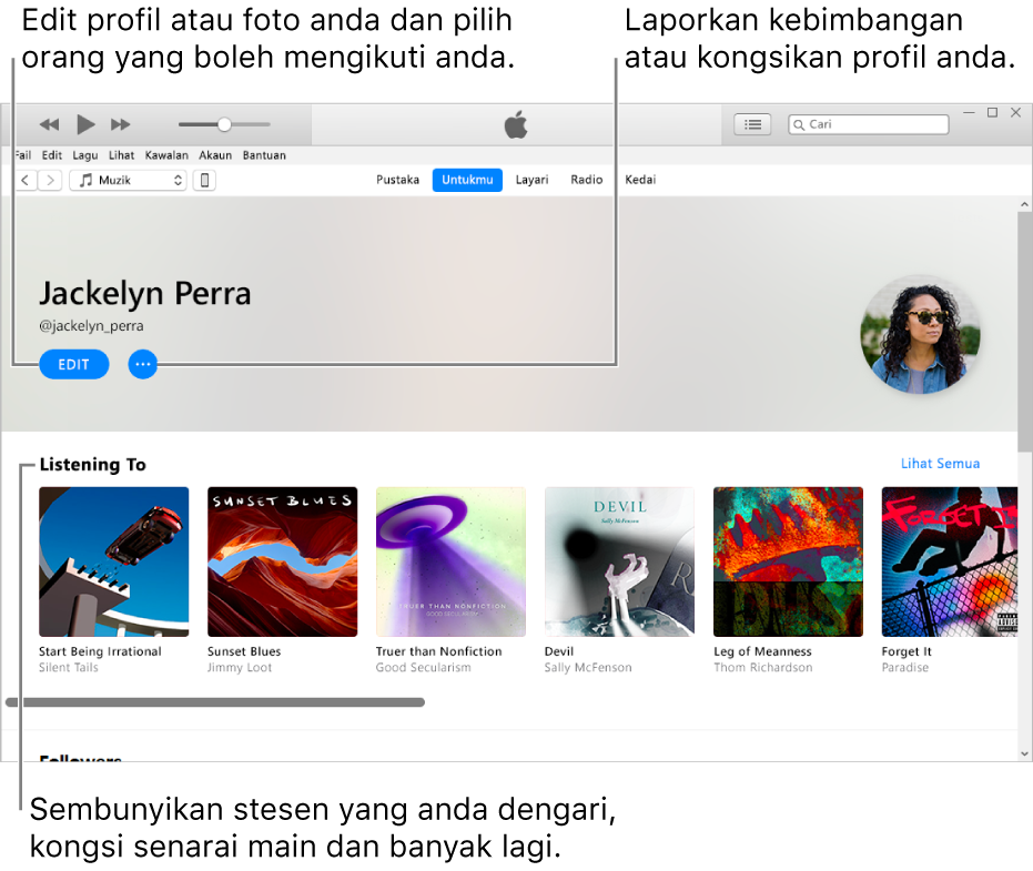 Halaman profil dalam Apple Music: Di penjuru kanan atas bawah nama anda, pilih Edit untuk mengedit profil anda atau foto anda dan pilih orang yang boleh mengikuti anda. Di kanan Edit, klik butang Menu Tindakan untuk melaporkan kebimbangan atau berkongsi profil anda. Di bawah pengepala Mendengar Kepada ialah semua album yang anda sedang dengari dan anda boleh klik butang Menu Tindakan untuk menyembunyikan stesen yang anda sedang dengari, berkongsi senarai main dan banyak lagi.