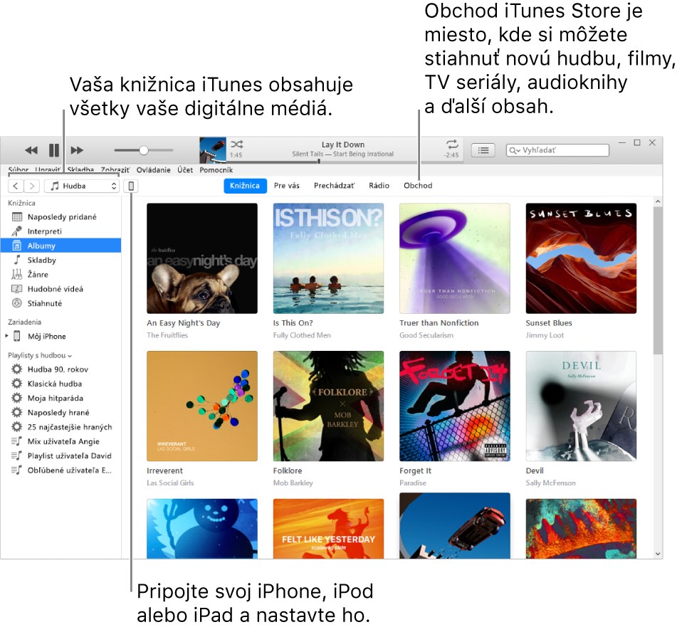 Obrázok okna aplikácie iTunes: Okno iTunes má dva panely. Na ľavej strane sa nachádza bočný panel Knižnica, ktorý obsahuje všetky vaše digitálne médiá. Na pravej strane, vo väčšej oblasti pre obsah, si môžete zobraziť výber, ktorý vás zaujíma. Môžete napríklad navštíviť svoju knižnicu alebo stránku Pre vás, prezerať si novú hudbu a videá v iTunes alebo navštíviť obchod iTunes Store, kde si môžete stiahnuť novú hudbu, filmy, TV seriály, audioknihy a ďalší obsah. Vpravo hore od bočného panela Knižnica sa nachádza tlačidlo Zariadenie, ktoré ukazuje, že váš iPod, iPhone alebo iPad je pripojený k PC.