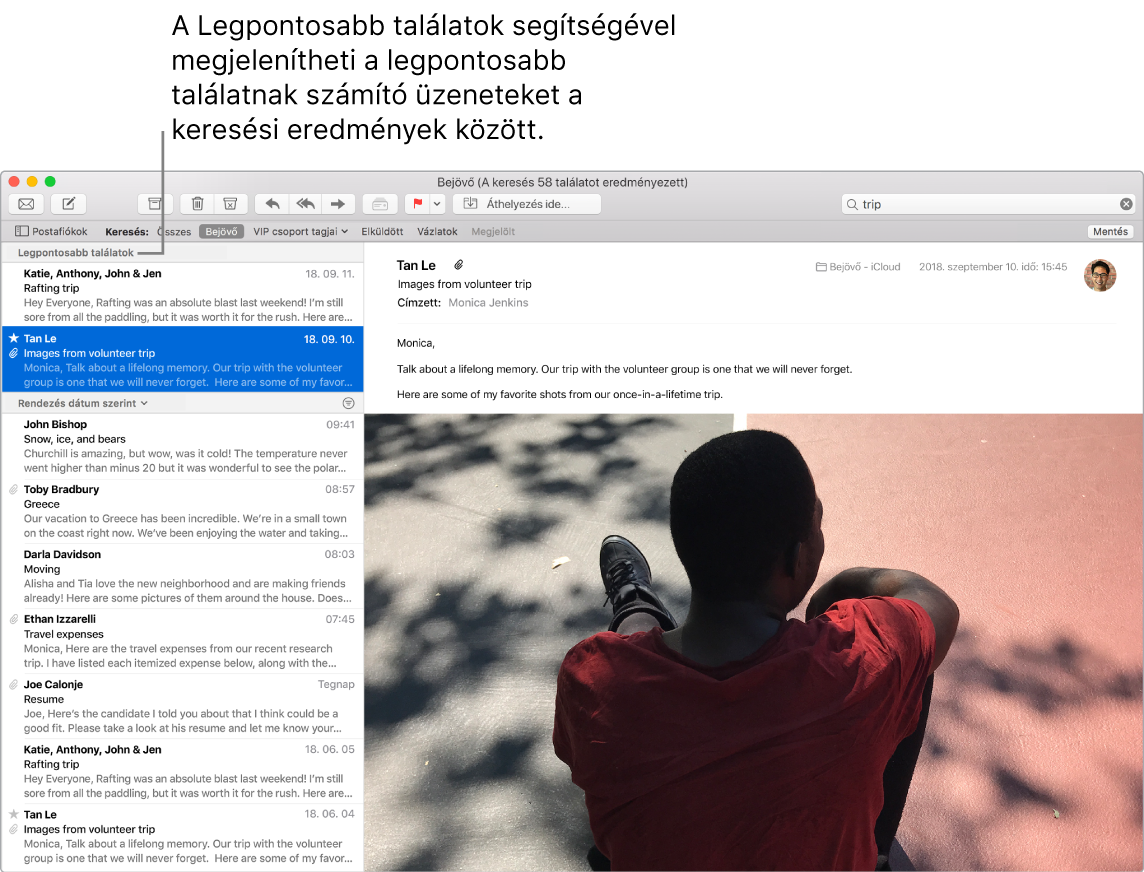 A Mail ablaka a legpontosabb találatokkal a lista tetején, amelyeket a további találatok követnek.