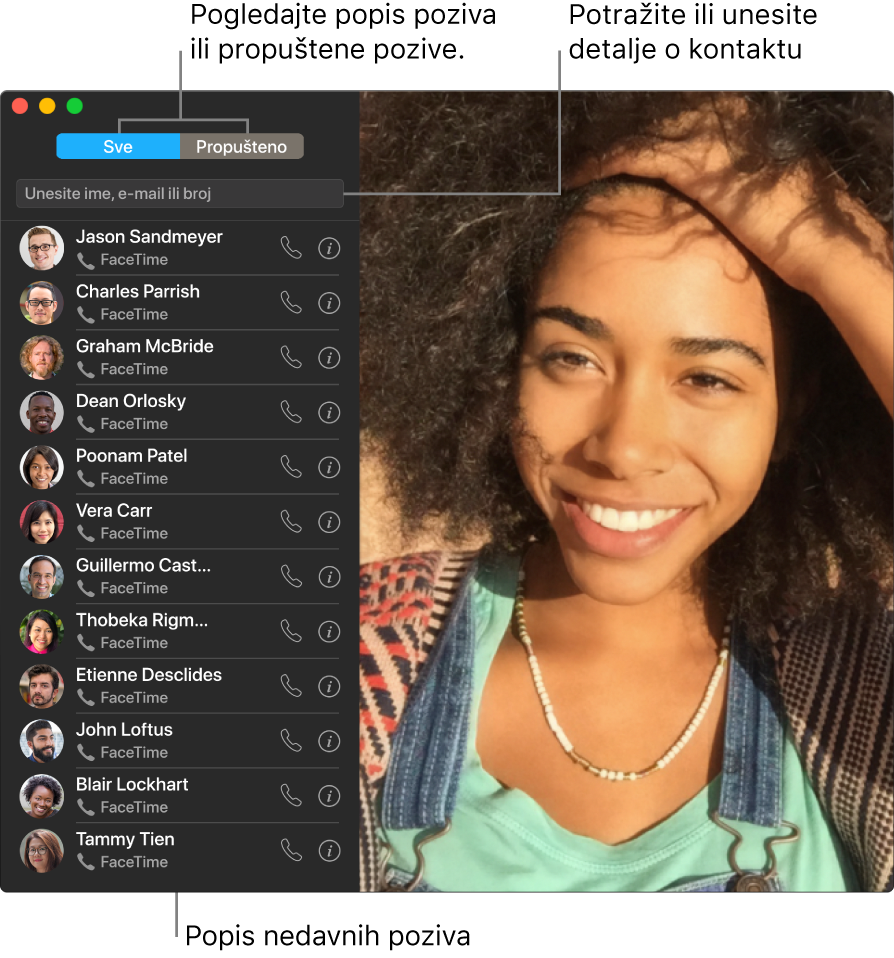 Prozor FaceTime prikazuje način uspostave video ili audio poziva, uporabu polja za pretraživanje za unos ili pretraživanje detalja o kontaktima te popis nedavnih poziva.