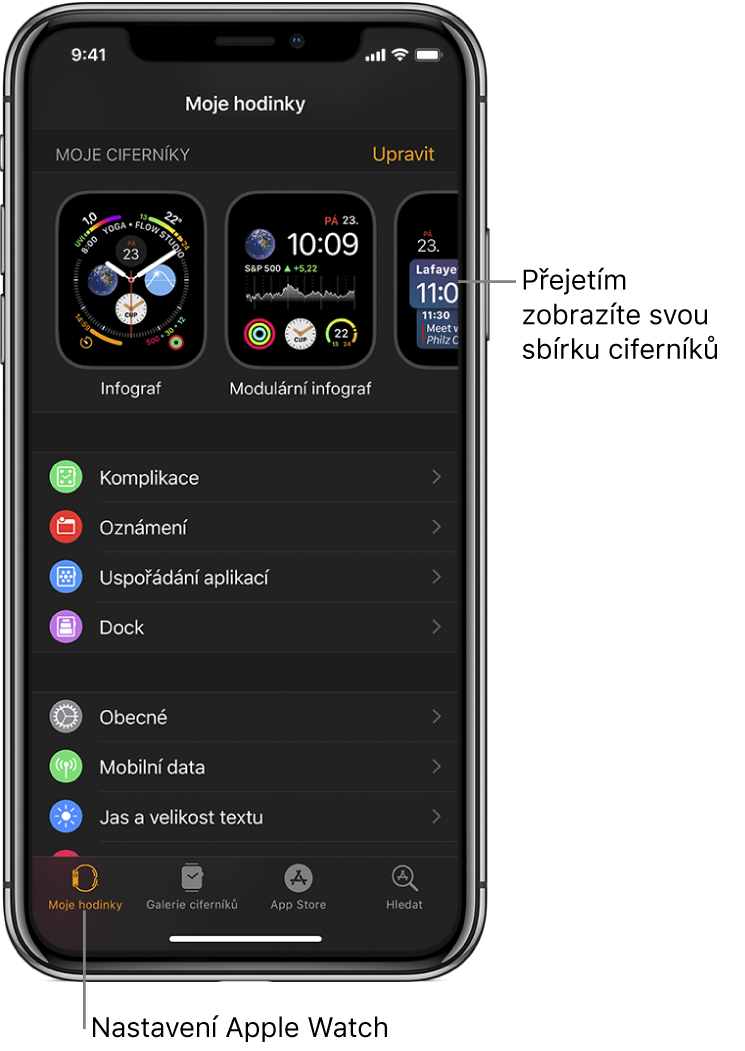 Aplikace Apple Watch na iPhonu otevřená na obrazovce Moje hodinky. Nahoře se zobrazují ciferníky a pod nimi nastavení. Na dolním okraji obrazovky aplikace Apple Watch jsou vidět čtyři panely: vlevo panel Moje hodinky, kde se hodinky Apple Watch nastavují, vedle něj panel Galerie ciferníků, kde si můžete prohlížet dostupné ciferníky a komplikace, následuje panel App Store, kde můžete stahovat aplikace pro Apple Watch, a panel Hledat, který slouží k vyhledávání aplikací v App Storu.