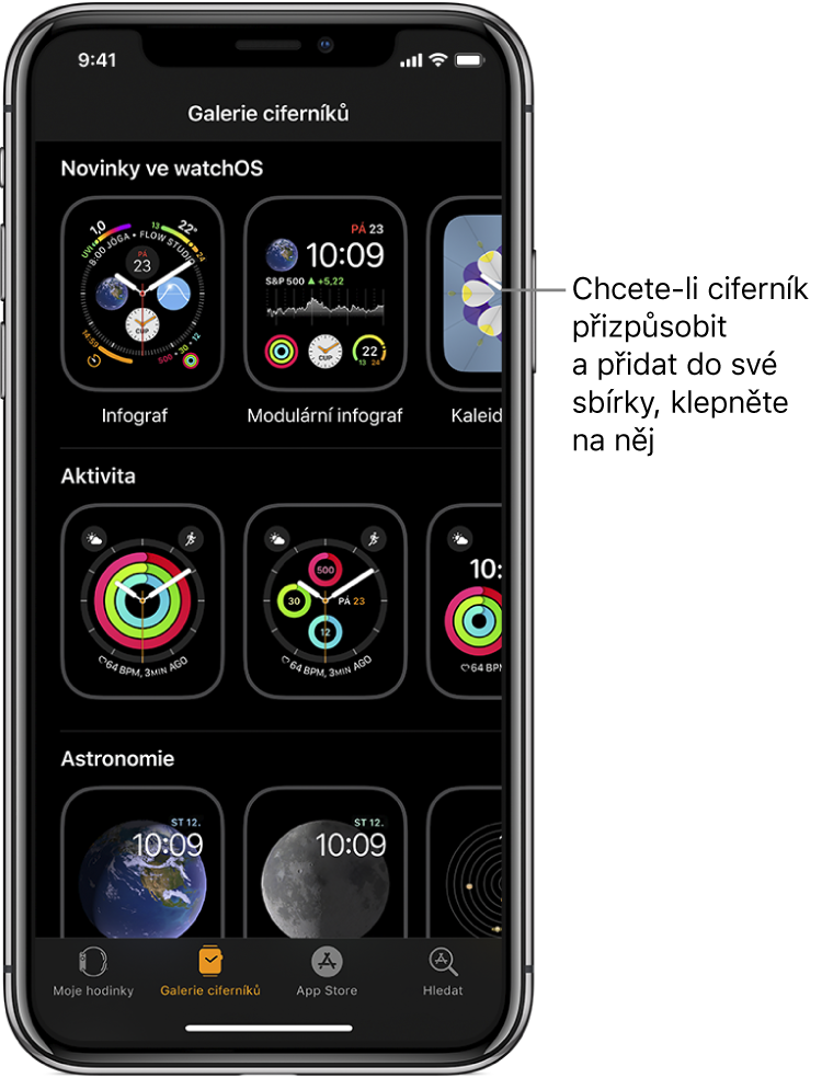 V aplikaci Apple Watch se otevře Galerie ciferníků. V horním řádku jsou nové ciferníky, pod nimi jsou ciferníky seskupené podle typů, například Aktivita a Astronomie. Posouváním zobrazíte další ciferníky seskupené podle typu.