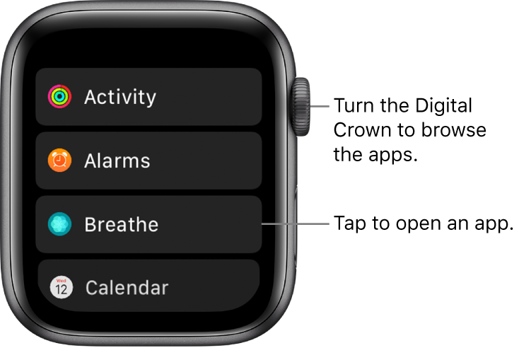 Home screen in list view on Apple Watch, with apps in a list. Tap an app to open it. Scroll to see more apps.