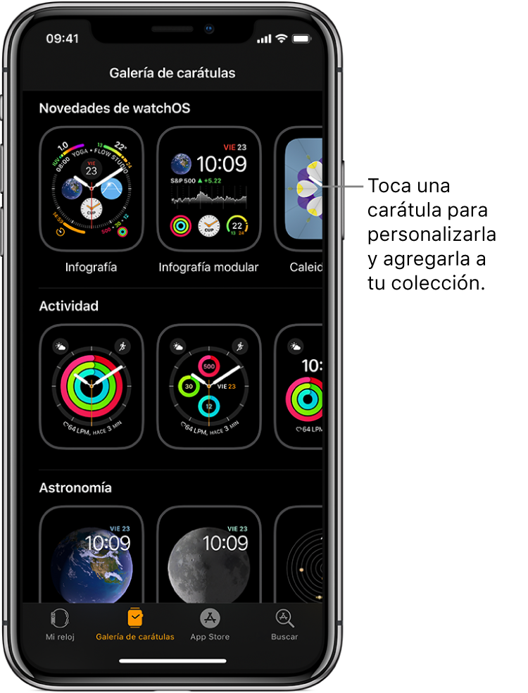 La app Apple Watch abierta mostrando la galería de carátulas. La fila superior muestra las carátulas nuevas, y las siguientes muestran carátulas agrupadas por tipo, por ejemplo, Actividad y Astronomía. Puedes desplazarte para ver más carátulas agrupadas por tipo.