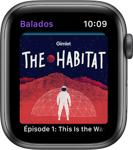 Écran de Balados affichant le nom du balado sur une grande vignette. Le nom d’un épisode s’affiche en dessous.
