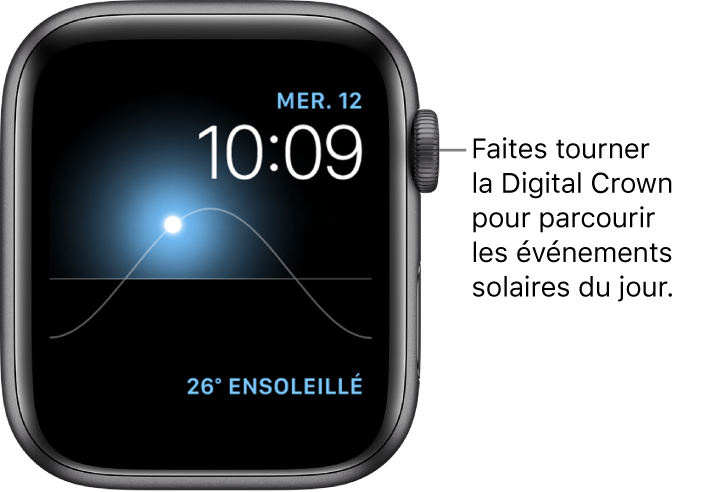 Cadran Solaire, qui montre le jour, la date et l’heure, et qui ne peut pas être modifié. Une complication Météo apparaît en bas à droite. Faites tourner la Digital Crown pour voir le crépuscule, l’aube, le soleil à son zénith ou se coucher, puis la nuit.