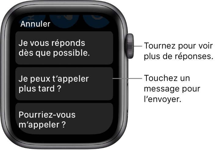 Écran Messages affichant le bouton Annuler en haut, trois réponses prédéfinies (« Je vous réponds dès que possible. », « Puis-je vous appeler plus tard ? » et « Pourriez-vous m’appeler ? »).