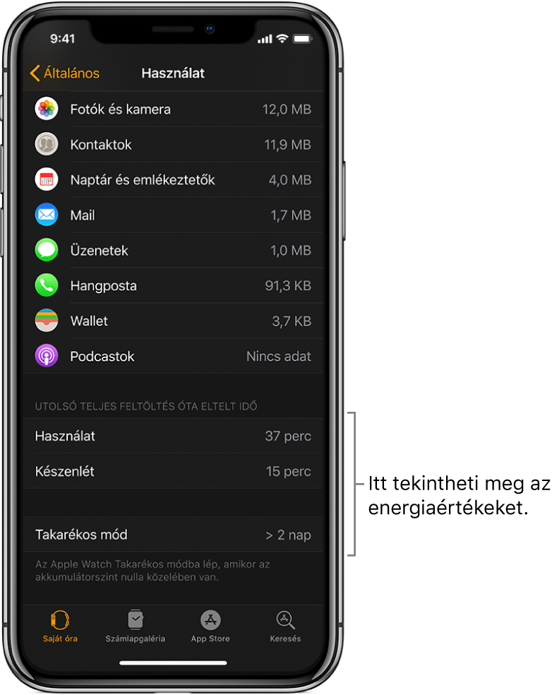 Az Apple Watch alkalmazás Használat képernyő alsó felében láthatja az energiaszintek értékeit Használat, Készenlét és Takarékmód esetén.