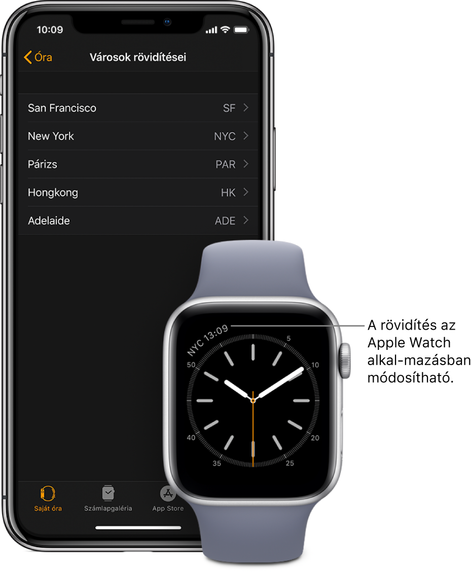 Óraszámlap, amelyen a mutató a New York-i pontos időre mutat (New Yorkot a NYC rövidítés jelöli). A következő képernyőn a városok listája látható a Városok rövidítése alatt, amely az iPhone-on lévő Apple Watch  alkalmazás Óra beállításaiban érhető el.