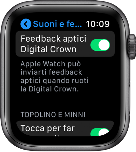 La schermata “Feedback aptici Digital Crown”, in cui viene mostrato che “Feedback aptici Digital Crown” è attivato.