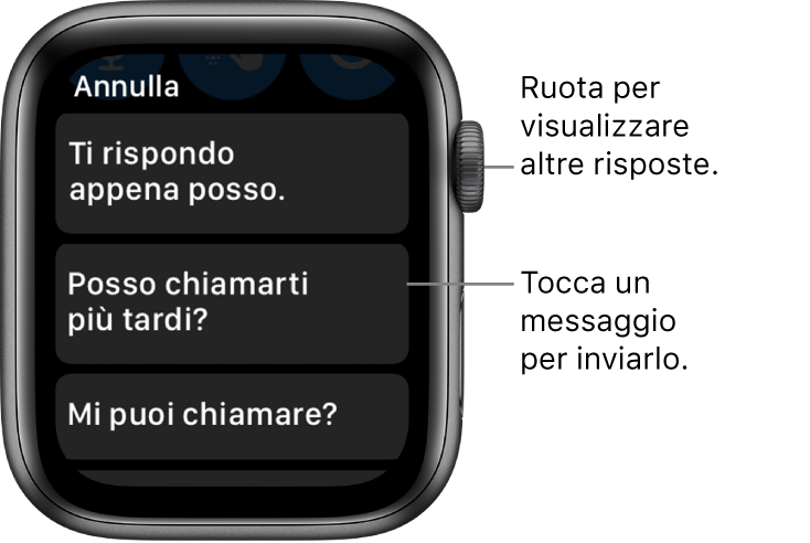 La schermata di Messaggi che mostra il pulsante Annulla in alto e tre risposte predefinite (“Ti rispondo appena posso.”, “Posso chiamarti più tardi?” e “Mi puoi chiamare?”).