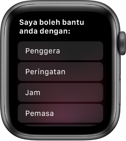 Paparan Apple Watch menunjukkan “Ini yang saya boleh bantu,” diikuti senarai menskrol topik yang anda boleh ketik untuk melihat contohnya. Topik termasuk Penggera, Peringatan dan Jam.