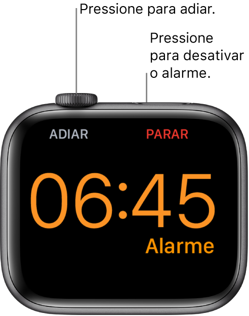 Apple Watch posicionado de lado, com a tela mostrando um alarme acionado. Abaixo da Digital Crown, lê-se “Adiar”. A palavra “Parar” aparece abaixo do botão lateral.