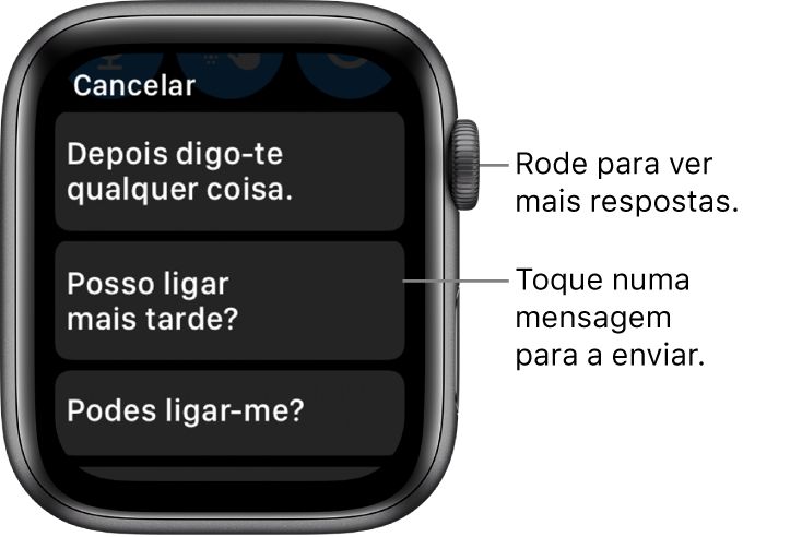 O ecrã das Mensagens a mostrar o botão Cancelar na parte superior, três respostas predefinidas (“Depois digo‑lhe qualquer coisa!”, “Posso ligar‑lhe mais tarde?” e “Pode ligar‑me?”).