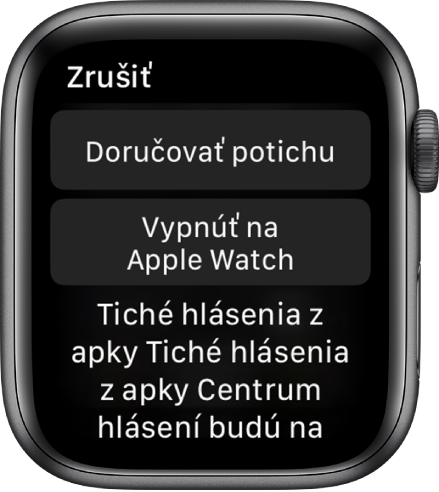 Nastavenia hlásení na Apple Watch. Horné tlačidlo je Doručovať potichu a tlačidlo pod ním je Vypnúť na Apple Watch.
