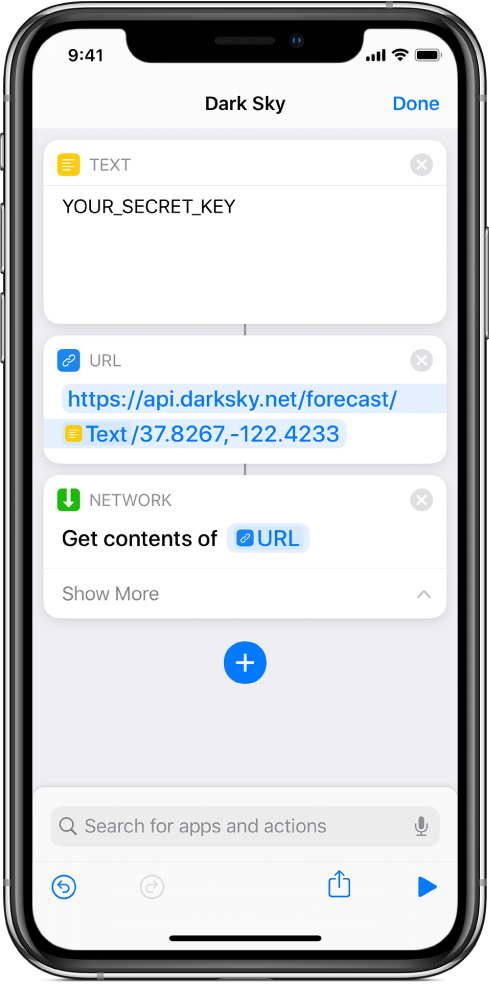 A Dark Sky API request that contains a Text action with a secret API key, followed by a URL action pointing at the API endpoint using a Secret Key variable, followed by a Get Contents of URL action.
