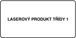 Štítek s textem „Laserový produkt třídy 1“.