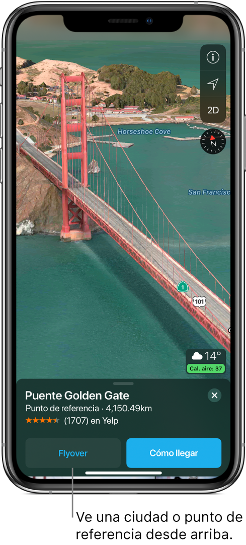 Una imagen de una parte del puente Golden Gate Bridge. En la parte inferior de la pantalla, una tira muestra el botón Flyover a la izquierda del botón Indicaciones.
