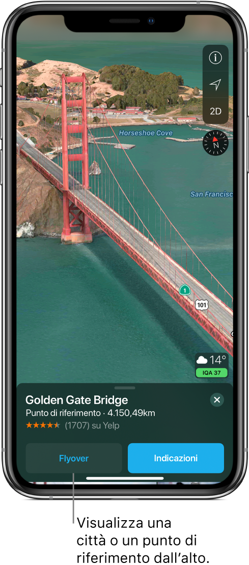 L’immagine di una parte del Golden Gate Bridge. Nella parte inferiore dello schermo viene visualizzato il pulsante Flyover a sinistra del pulsante Indicazioni.