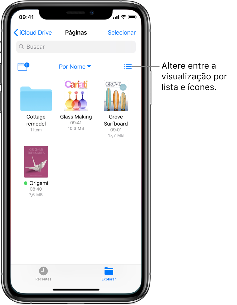 Localização do iCloud Drive para arquivos do Pages. Os itens estão ordenados por nome e consistem em uma pasta chamada Reforma da casa de campo e três documentos: Como Fazer Vidro, Bosque do Surfe e Origami. Um botão para adicionar uma pasta aparece próximo à parte superior esquerda e um botão para alterar entre as visualizações por lista e ícone aparece próximo à parte superior direita.