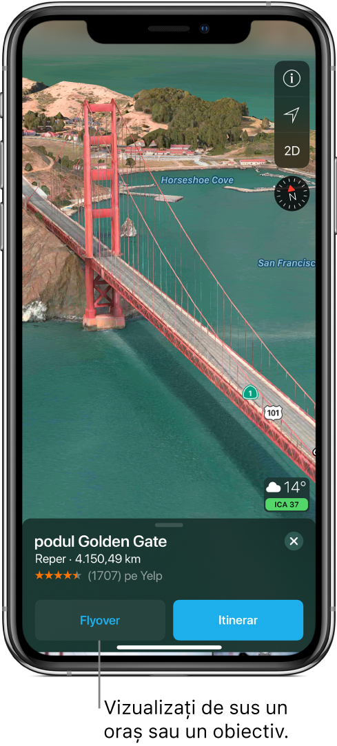 Imaginea unei porțiuni din Golden Gate Bridge. În partea de jos a ecranului, un banner afișează butonul Flyover în stânga butonului Itinerare.
