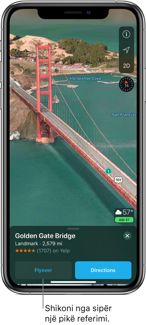 Një imazh i një pjese të urës Golden Gate. Në fund të ekranit, një banderolë tregon butonin Flyover në të majtë të butonit Directions.
