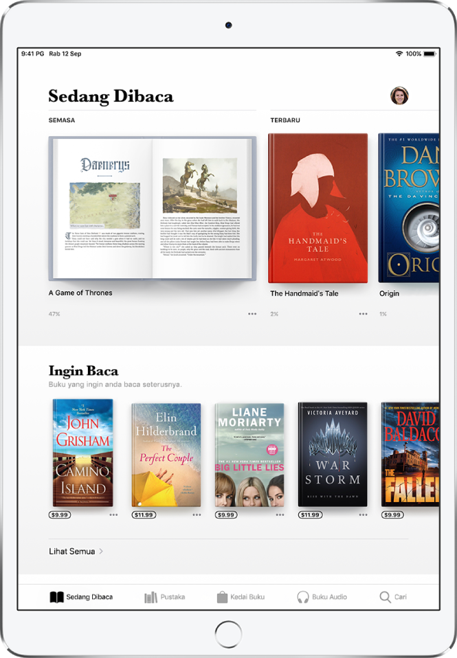 Skrin dalam app Buku. Di bahagian bawah skrin ialah, dari kiri ke kanan, tab Sedang Dibaca, Pustaka, Kedai Buku, Buku Audio dan Cari—tab Sedang Dibaca dipilih. Di bahagian atas skrin ialah bahagian Sedang Dibaca, yang menunjukkan buku yang sedang dibaca. Di bawah ialah bahagian Ingin Baca, yang menunjukkan buku yang anda mahu baca.
