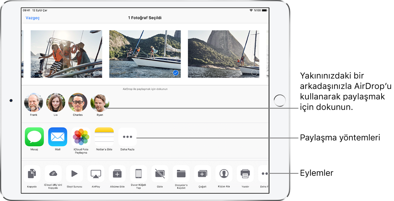 AirDrop Paylaşma ekranı. Üst kısımda seçilecek ve paylaşılacak fotoğraflar bulunuyor. Altında AirDrop’u kullanarak paylaşabileceğiniz kişiler bulunuyor. Bir sonraki satırda Mesajlar, Mail, Notlar’a Ekle ve fazlası da dahil olmak üzere paylaşma seçenekleri gösterilmektedir. Alt satırda Kopyala, Slayt Sunusu ve AirPlay de dahil olmak üzere diğer eylemler gösterilmektedir.