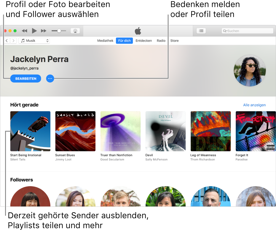 Die Profilseite in Apple Music: Wähle oben rechts unter deinem Namen „Bearbeiten“, um dein Profil oder dein Foto zu bearbeiten. Wähle anschließend, wer dir folgen kann. Klicke rechts neben „Bearbeiten“ auf die Taste des Aktionsmenüs, um Bedenken zu melden oder dein Profil zu teilen. Unter der Überschrift „Hört gerade“ befinden sich alle Alben, die du hörst. Du kannst auf die Taste des Aktionsmenüs klicken, um Sender auszublenden, die du hörst, Playlists zu teilen usw.