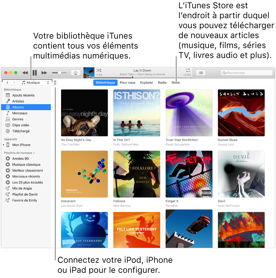 Présentation de la fenêtre iTunes : La fenêtre iTunes se compose de deux sous-fenêtres. La barre latérale Bibliothèque, qui contient tous vos contenus multimédias numériques, se trouve sur la gauche. Sur la droite, dans la plus vaste zone de contenus, vous pouvez voir une sélection correspondant à vos intérêts, par exemple : visiter votre bibliothèque ou votre page Pour vous, explorer les nouvelles musiques et vidéos iTunes, ou visiter l’iTunes Store pour télécharger de nouveaux morceaux, films, séries TV, livres audio, etc. En haut à droite de la barre latérale Bibliothèque se trouve le bouton Appareil, qui s’affiche lorsque votre iPod, iPhone ou iPad est connecté à votre Mac.