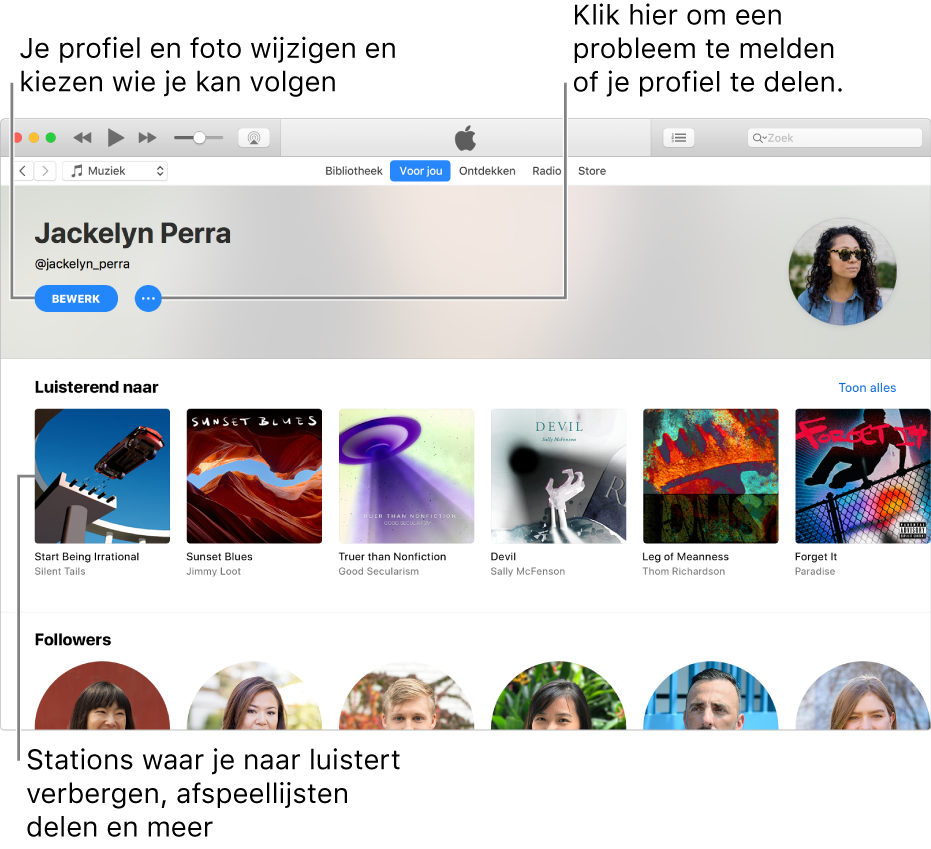 De profielpagina in Apple Music: Selecteer linksbovenin onder je naam de knop 'Wijzig' om je profiel of foto te wijzigen en aan te geven wie je kan volgen. Klik rechts naast 'Wijzig' op de taakmenuknop als je een probleem wilt melden of je profiel wilt delen. Onder het kopje 'Luisterend naar' staan alle albums waar je naar luistert. Via het taakmenu kun je onder meer stations waar je naar luistert verbergen en afspeellijsten delen.