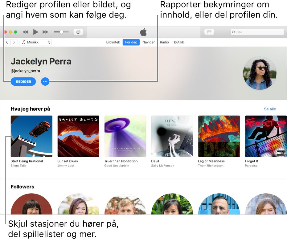 Profilsiden i Apple Music: Oppe i høyre hjørne under navnet ditt velger du Rediger for å redigere profilen din eller bildet ditt og velge hvem som kan følge deg. Til høyre for Rediger kan du klikker på Handlingsmeny-knappen for å rapportere upassende innhold eller dele profilen din. Under Hører på-overskriften er alle albumene du hører på, og du kan klikke på Handlingsmeny-knappen for å skjule stasjoner du hører på, dele spillelister og annet.