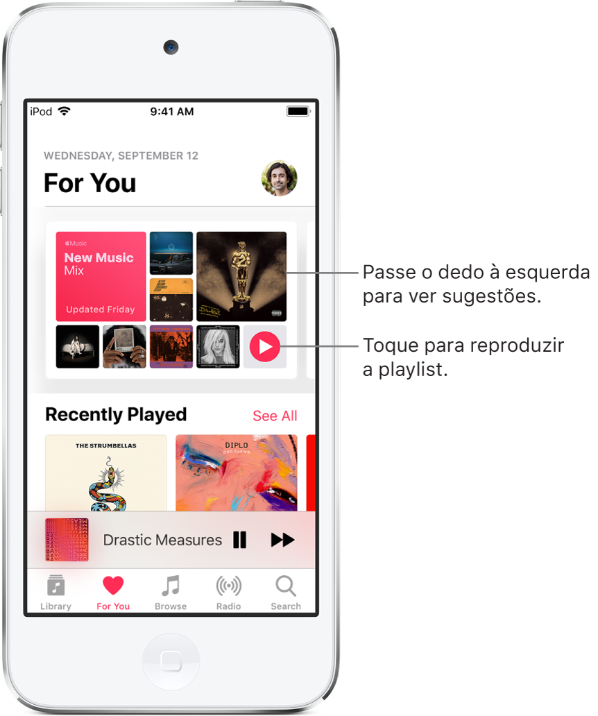Tela Para Você mostrando a playlist Lançamentos e descobertas na parte superior. O botão Reproduzir aparece na parte inferior direita da playlist. Abaixo, a seção Reproduzido Recentemente, mostrando duas capas de álbuns.