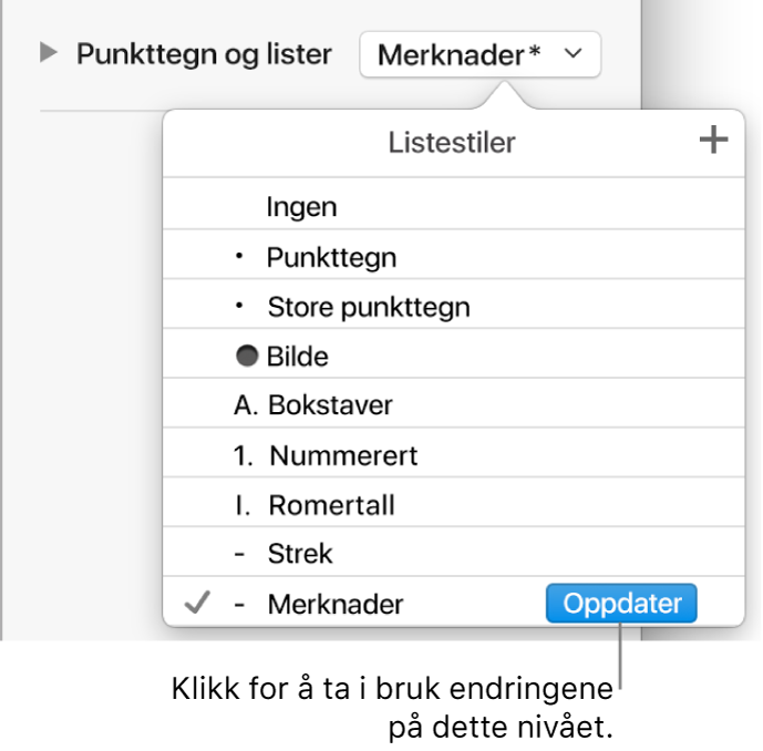 Listestiler-lokalmenyen, med en Oppdater-knapp ved siden av navnet til den nye stilen.