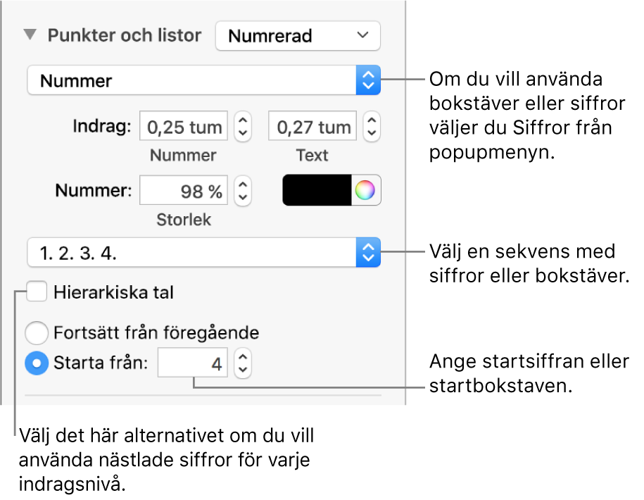 Reglage för att ändra numreringsstilen och avstånd i listor.