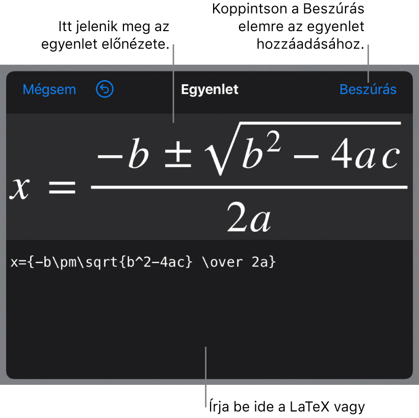 A LaTeX használatával írt másodfokú egyenlet megoldóképlete az Egyenlet mezőben és az egyenlet előnézete alul.