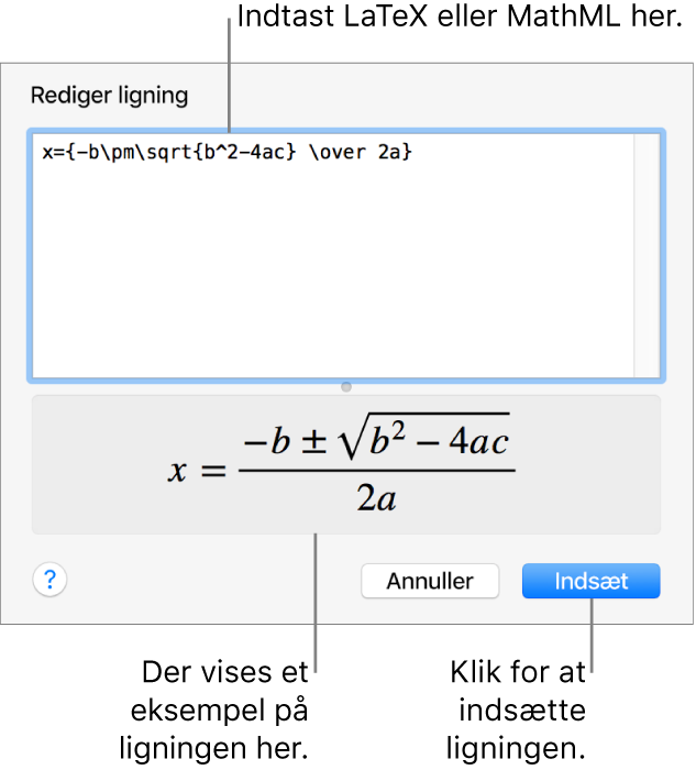 Dialogen Rediger ligning, der viser den kvadratiske formel skrevet ved hjælp af LaTeX i feltet Rediger ligning og et eksempel på formlen derunder.