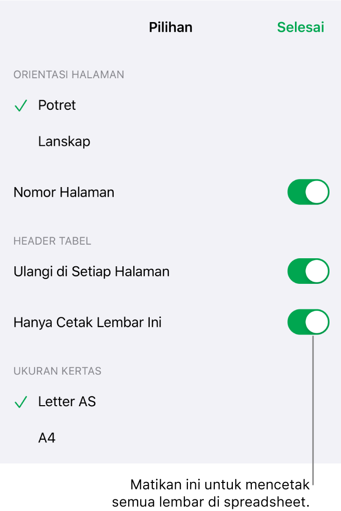 Pilihan pencetakan untuk memilih orientasi halaman, menunjukkan nomor halaman dan header, dan memilih ukuran kertas dan halaman yang akan dicetak.