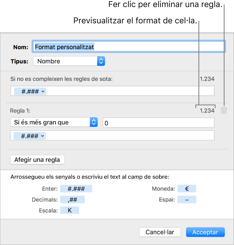 La finestra de format de cel·la personalitzat, amb controls per seleccionar el format numèric personalitzat.