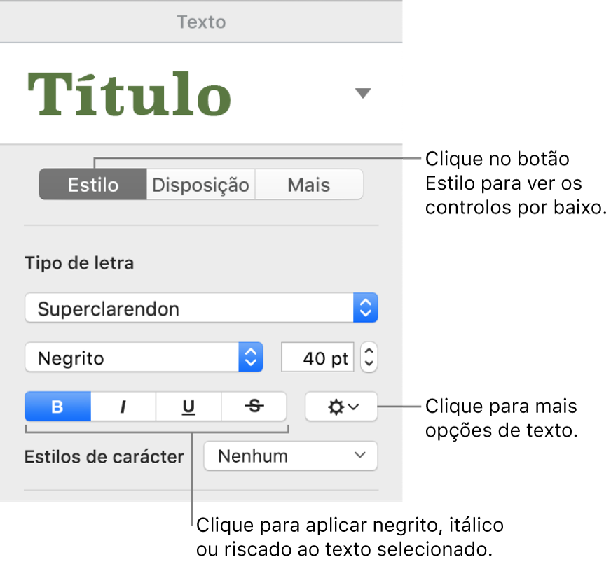 Os controlos Estilos na barra lateral de formatação com chamadas para os botões Negrito, Itálico, Sublinhado e Riscado.