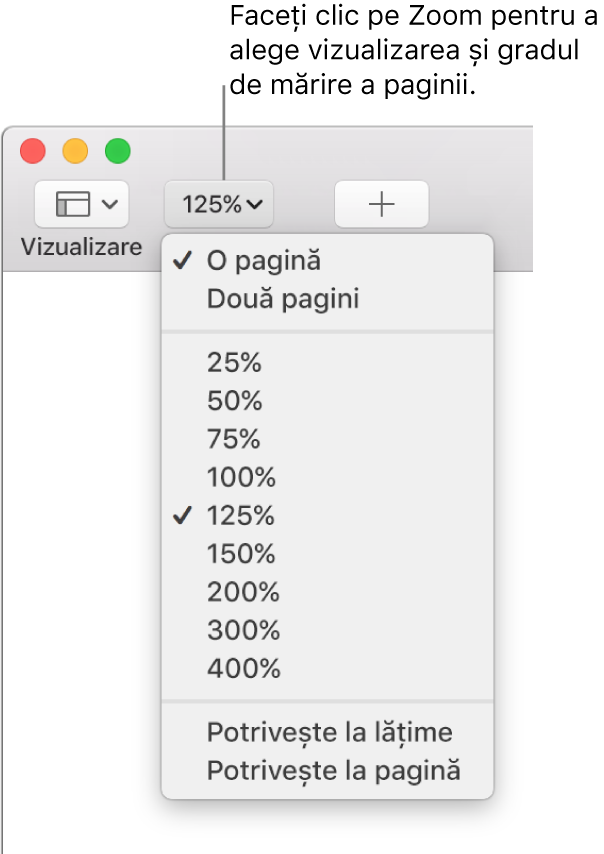 Meniul pop-up Zoom cu opțiuni pentru a vizualiza o pagină și două pagini în partea de sus, procente de la 25% până la 400% dedesubt și opțiunile Potrivește la lățime și Potrivește la pagină în partea de jos.