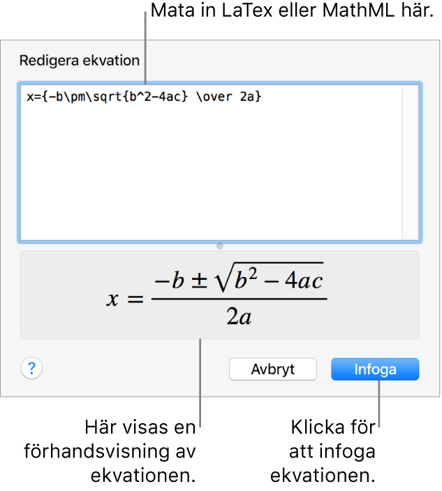 Dialogrutan Redigera ekvation med den kvadratiska formeln skriven med LaTeX i fältet Redigera ekvation och en förhandsvisning av ekvationen nedanför.