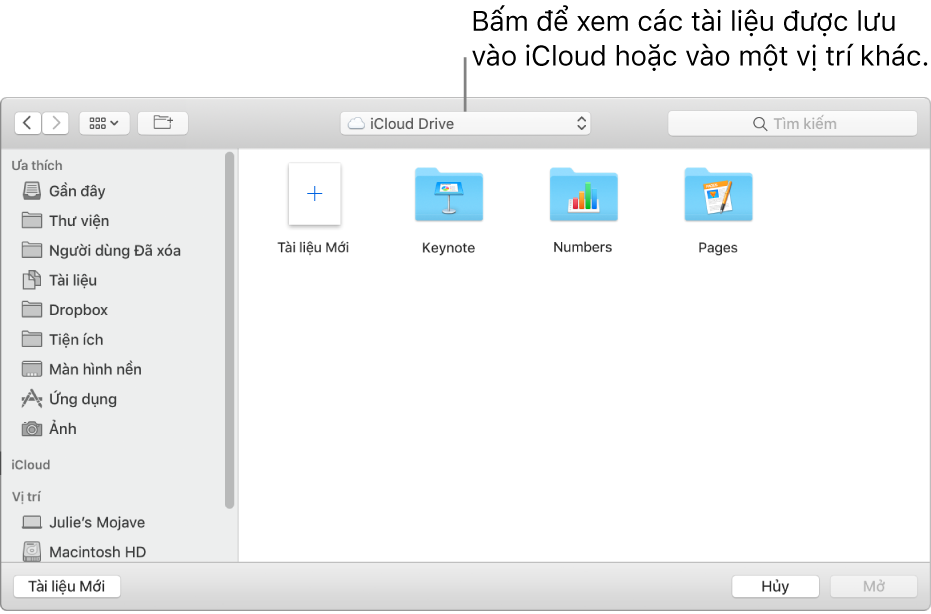 Hộp thoại Mở với thanh bên mở ở bên trái và iCloud Drive được chọn trong menu bật lên ở đầu. Các thư mục cho Keynote, Numbers và Pages xuất hiện trong hộp thoại, cùng với nút Tài liệu mới.