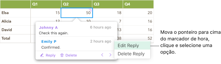 Um comentário com uma resposta e o cursor sobre o marcador da hora para a resposta; um menu pop-up apresenta duas opções: Editar Resposta e Apagar Resposta.