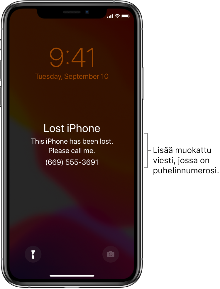 iPhonen lukittu näyttö, jossa on viesti: ”Kadonnut iPhone. Tämä iPhone on kadonnut. Soita minulle. (669) 555-3691.” Voit lisätä muokatun viestin ja puhelinnumerosi.