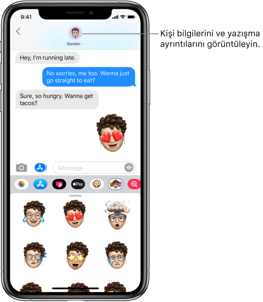 Bir Mesaj yazışması. Yukarıda soldan sağa doğru Geri düğmesi ve mesajlaştığınız kişinin fotoğrafı bulunur. Orta kısımda, sohbet sırasında alınan ve gönderilen mesajlar yer alır. En altta soldan sağa doğru Fotoğraflar, Mağazalar, Apple Pay, Animoji, #images, Müzik ve Digital Touch düğmeleri var.