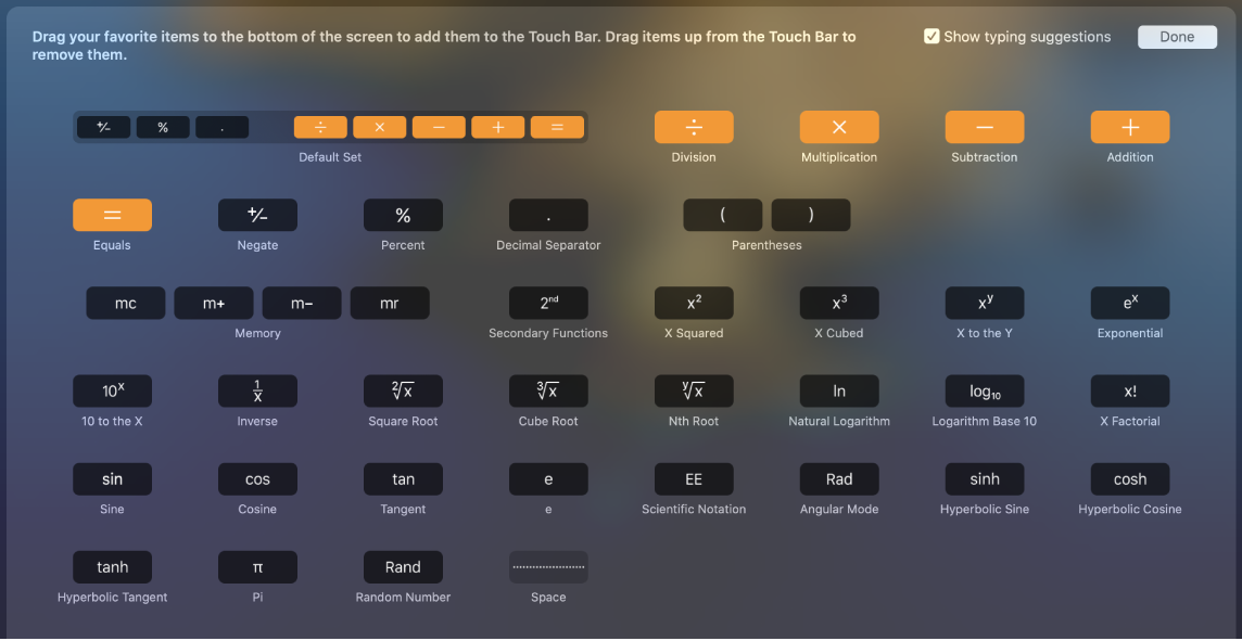 The items you can customize in the Calculator Touch Bar by dragging them into the Touch Bar.