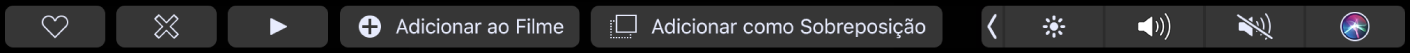 A Touch Bar do iMovie mostrando os botões de favorito, apagar, reproduzir, adicionar ao filme e adicionar como sobreposição.