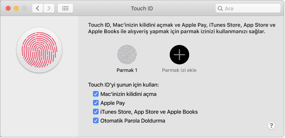 Parmak izi ekleme ve Mac’inizin kilidini açmak, Apple Pay’i kullanmak ve iTunes Store’dan, App Store’dan ve Kitapçı’dan alışveriş yapmak için Touch ID’yi kullanma seçenekleriyle Touch ID tercihleri penceresi.