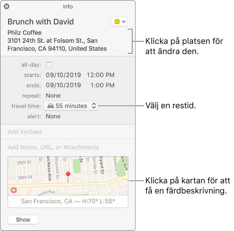 Informationsfönster för en aktivitet, med pekaren över popupmenyn Restid. Välj en restid från popupmenyn. Ändra platsen genom att klicka på den. Klicka på kartan om du vill få en färdbeskrivning